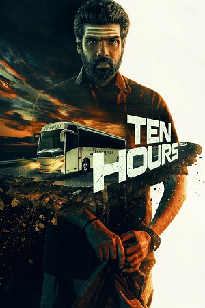Download Ten Hours (2025) WebRip [Tamil + Malayalam] ESub 480p 720p